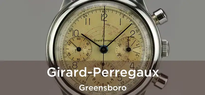  Girard-Perregaux Greensboro