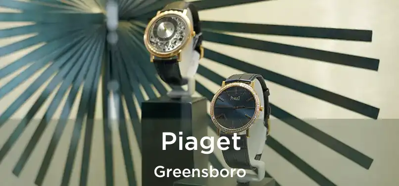  Piaget Greensboro