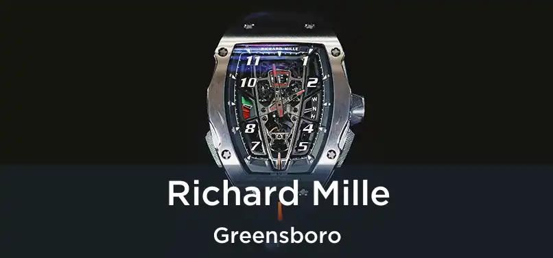  Richard Mille Greensboro