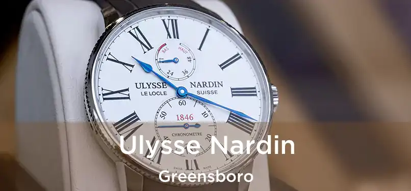 Ulysse Nardin Greensboro